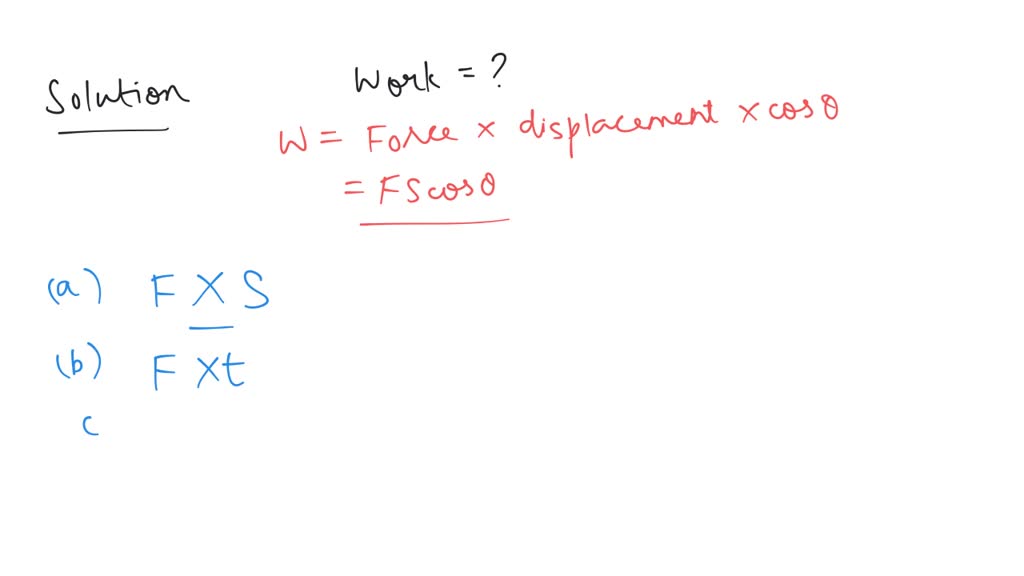 solved-work-is-equal-to-which-of-the-following-w-the-cross-product