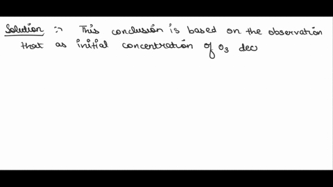 a-integrated-rate-law-and-half-lives-decomposition-of-ozone-in-the-atmosphere-occurs-via-equation-1_-o3g-ozg-0g-the-concentration-of-ozone-o3-was-measured-over-time-the-data-is-given-below-t-77582
