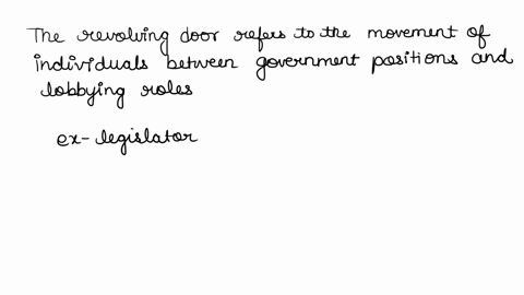 explain-the-revolving-door-and-the-texas-legislature-should-ex-legislators-be-able-to-become-lobbyists-should-there-be-a-ban-on-such-activities-if-soshould-there-be-laws-in-place-that-will-d-47966