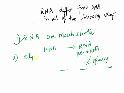 rna-differs-from-dna-in-all-of-the-following-ways-except-rna-molecules-are-much-shorter-rna-molecules-are-composed-of-only-one-nucleotide-chain-rna-does-not-contain-deoxyribose-rna-can-pass-02842
