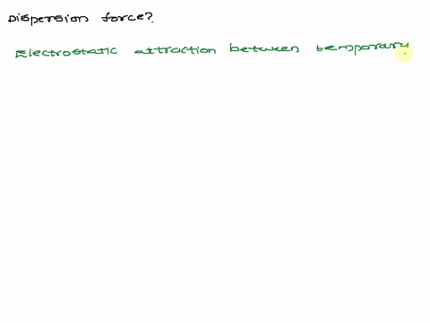what-are-dispersion-forces-how-does-the-strength-of-dispersion-forces-relate-to-molar-mass-00762