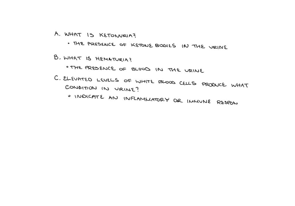 SOLVED What is ketonuria what is hematuria elevated levels of