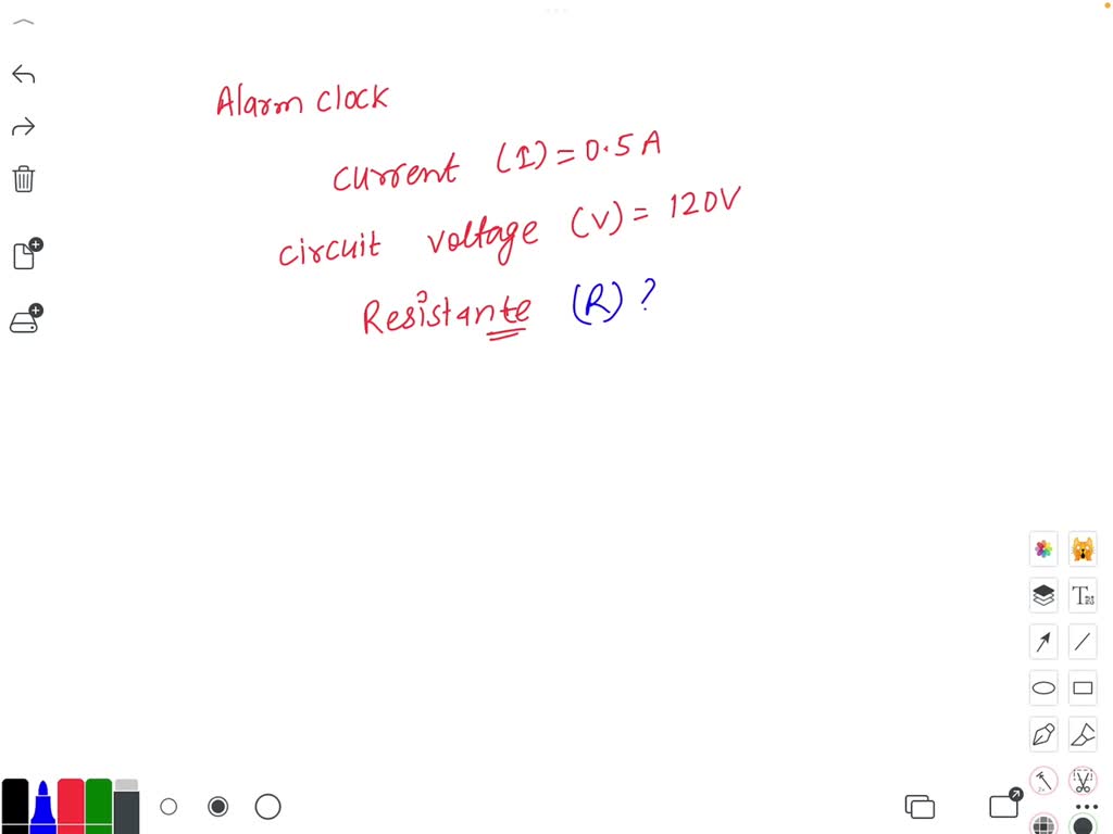 SOLVED An alarm clock draws 0.5 A of current when connected to a 120 volt circuit. Calculate