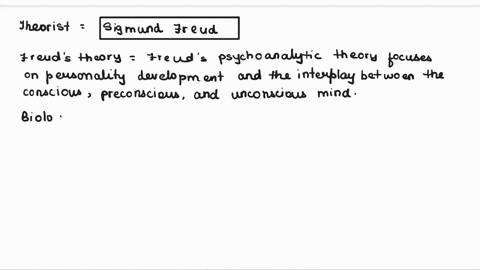 1-identify-a-theorist-summarize-their-theory-and-explain-the-aspects-of-that-theory-that-relate-to-the-biological-perspective-26073