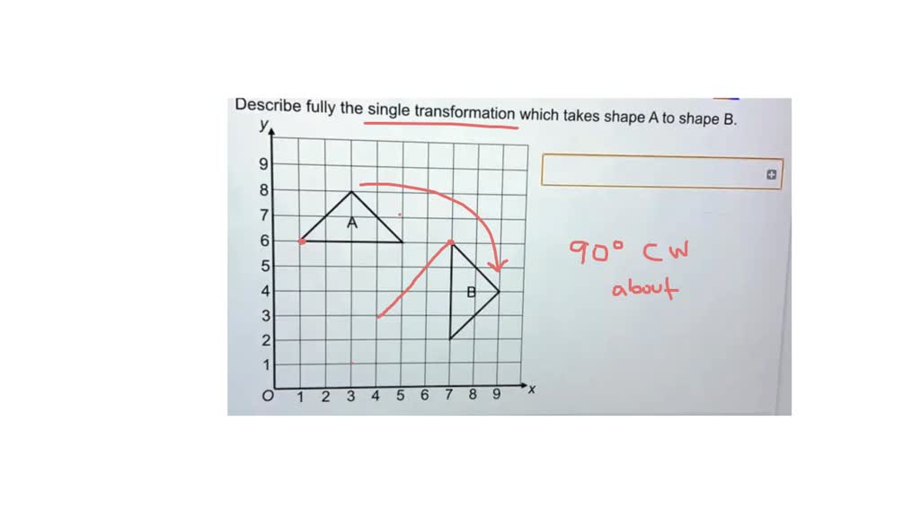 SOLVED: Describe Fully The Single Transformation Which Takes Shape A To ...