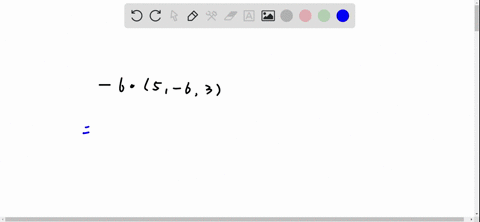 what-is-6-times-the-vector-5-63-simplify-your-answer-21802