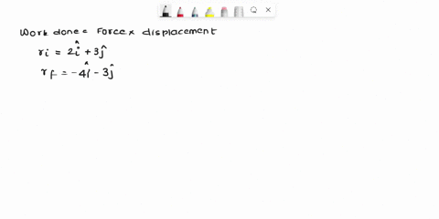 what-work-is-done-by-force-2-i-3j-n-that-moves-particle-from-position-ri-2i3j-m-to-position-rf-4i-3j-m-c-15-d-10-92027