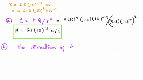 exercise-282-part-a-in-the-bohr-model-of-the-hydrogen-atom-the-electron-moves-in-circular-orbit-of-radius-53x-10-m-with-speed-of-22-x-106-_-m-s-if-we-are-viewing-the-atom-in-such-way-that-th-13149