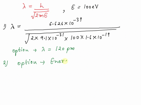 what-is-the-de-broglie-wavelength-of-a-beam-of-electrons-having-kinetic-energy-k-100-ev-question-1-options-12-pm-120-pm-12-nm-12-nm-120-nm-question-2-1-point-saved-the-electron-volt-is-a-uni-90892