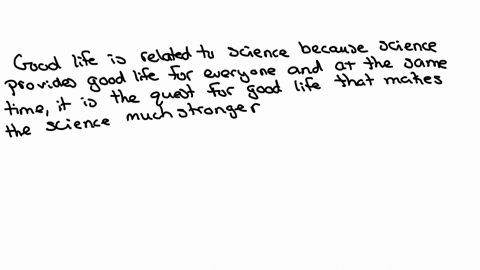 what-is-the-relationship-between-the-good-life-and-science-88098
