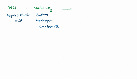 write-a-balanced-chemical-equation-for-this-reaction-hydrochloric-acid-and-sodium-hydrogen-carbonate-solution