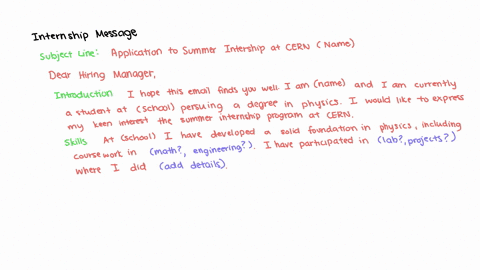 please-can-you-write-a-message-to-hiring-manager-at-cern-for-internship-in-summer-school-to-physics-student-so-please-can-you-help-since-am-not-that-good-in-expressing-my-self-86159
