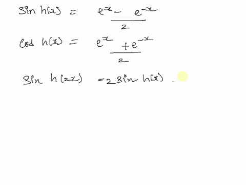 two-functions-which-you-will-encounter-somewhere-in-your-engineering-studies-defined-in-terms-of-the-exponential-functions-they-are-are-ef-sinh-coshr-shinex-ad-cosh-x-are-quite-dlifferent-th-94792