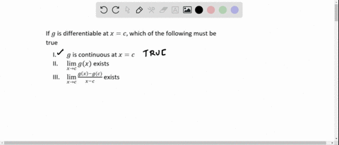if-g-is-differentiable-at-x-which-of-the-following-must-be-true-continuous-at-jim-g-x-extsts-9u1-g6-cxibts-only-i-only-iil-only-and-ii-only-ii-and-iii-83298