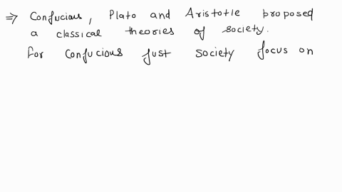 describe-the-classical-theories-of-society-according-to-confucius-plato-and-aristotle-what-are-the-elements-of-a-just-society-according-to-the-ancient-philosophers-500-words-be-sure-to-cite-82221