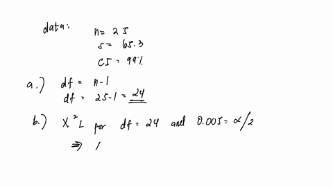 use-the-given-information-to-find-the-number-of-degrees-of-freedom-the-critical-values-xf-and-x-and-the-confidence-interval-estimate-of-o-it-is-reasonable-to-assume-that-a-simple-random-samp-54165