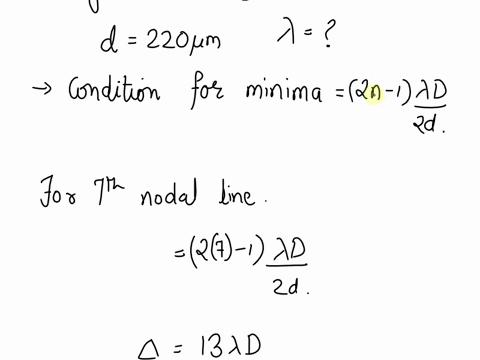77-when-doing-youngs-experiment-a-student-finds-that-the-distance-between-the-1-and-7-nodal-lines-is-60-cm-if-the-screen-is-iocated-30-m-from-two-slits-whose-separation-is-220-um-what-is-the-16235