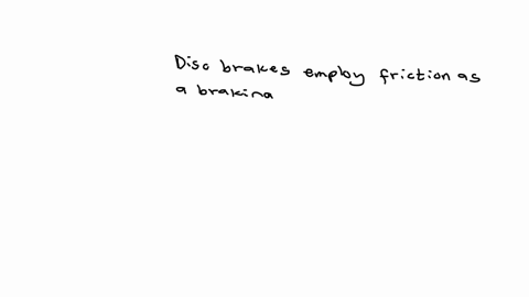 what-operation-do-disc-brakes-operate-on
