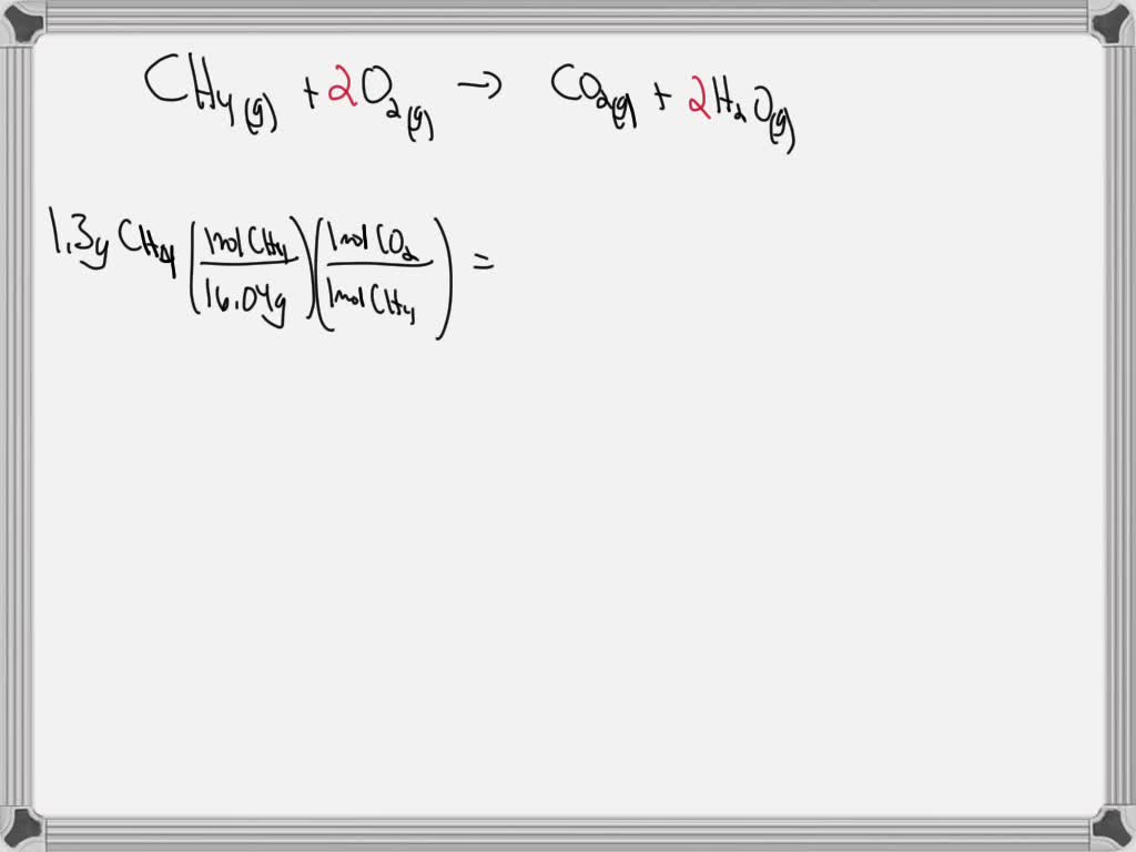 SOLVED: Gaseous methane CH4 will react with gaseous oxygen O2 to ...