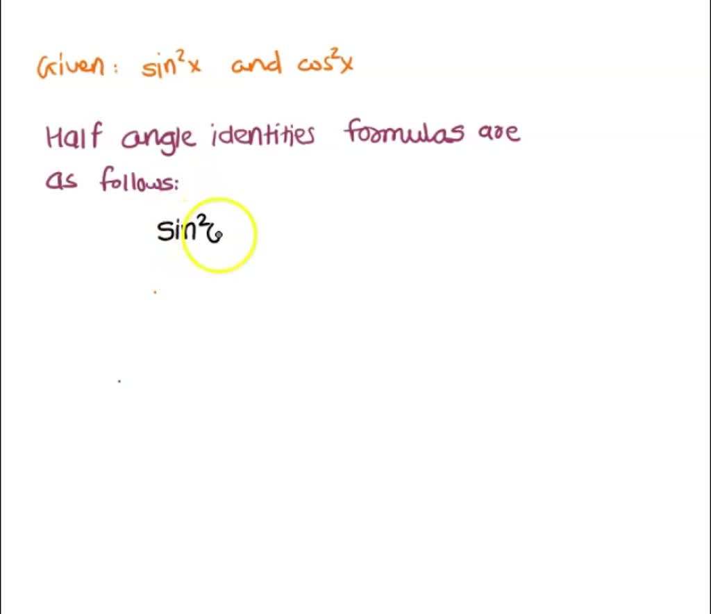 SOLVED: State the half-angle identities used to integrate sin 2x and ...
