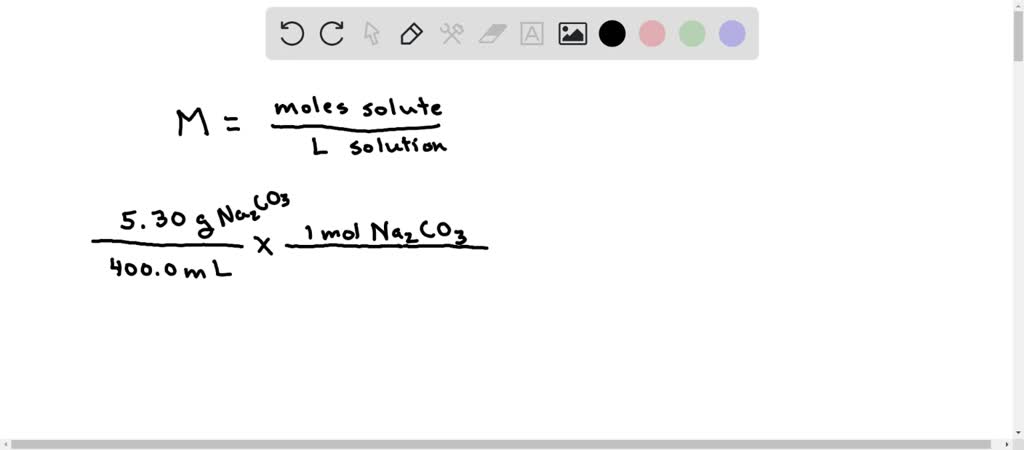 SOLVED: What is the molarity of 5.30 g of Na2CO3 dissolved in 400.0 mL ...