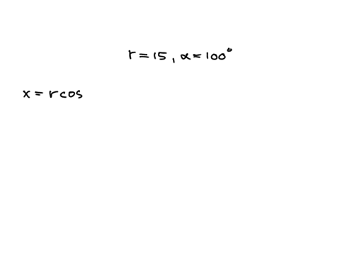 find-the-coordinates-of-point-on-circle-with-radius-15-corresponding-to-an-angle-of-1000-xy-round-your-answers-to-three-decimal-places-04844