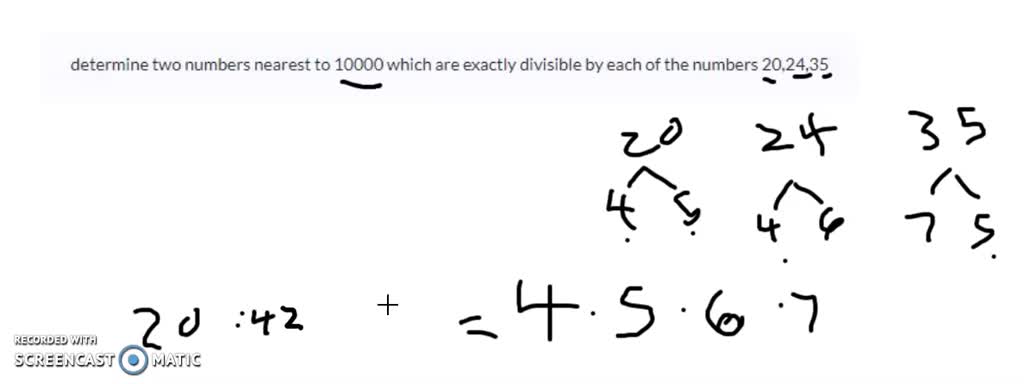 SOLVED Determine Two Numbers Nearest To 10000 Which Are Exactly 