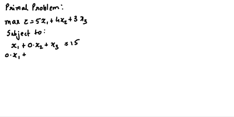 hl-61-5-consider-the-following-problem-max-2-511-4t2-313-subject-to-l1-t3-15-resource-1-t2-213-25-resource-2-and-t1-2-0-t2-z-0-t3-z-0-construct-the-dual-problem-for-this-primal-problem-b-sol-00547