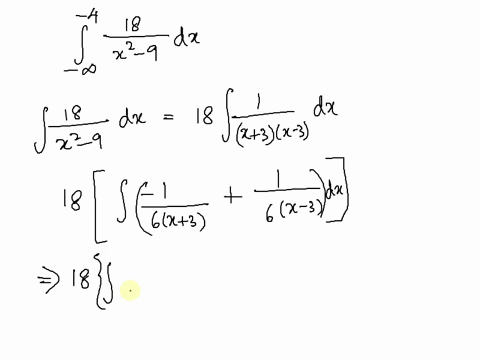the-integral-in-this-exercise-converges-evaluate-the-integral-without-using-a-table-18-dx-x2-_-9-0-18-dx-x2-_-9-00-type-an-exact-answer-40013