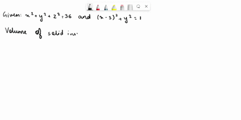9-use-cylindrical-coordinates-to-write-the-triple-iterated-integral-needed-to-find-the-volume-of-the-solid-that-is-inside-both-x2-y2-22-36-and-x-32-y2-1-do-not-evaluate-the-iterated-integral-03538
