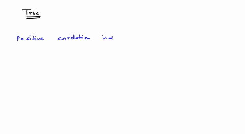 a-positive-relationship-exists-when-both-variables-increase-or-decrease-at-the-same-time-true-or-false-06755