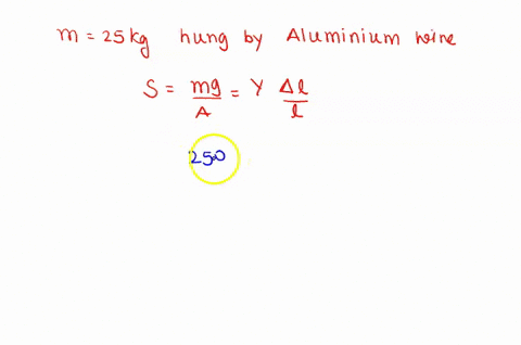when-a-mass-of-25-kg-is-hung-from-the-middle-of-a-fixed-straight-aluminum-wire-the-wire-sags-to-make-77146