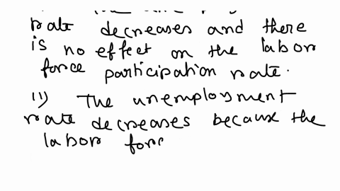 2-explain-whether-each-of-the-following-events-increasesdecreases-or-has-no-effect-on-the-unemploy-ment-rate-and-the-lybor-force-participation-rate-a-after-a-long-searchjon-finds-a-job-b-tyr-37309