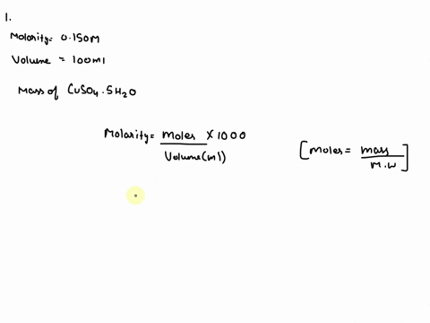 calculate-the-mass-of-copper-ii-sulfate-pentahydrate-necessary-to-form-1000-ml-of-a-0150-m-solution-of-cuso-this-will-be-the-stock-solution-you-will-be-using-during-the-experiment-your-first-66124