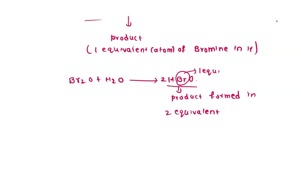 SOLVED dibromine oxide (Erz0) reacting with waler (the product will
