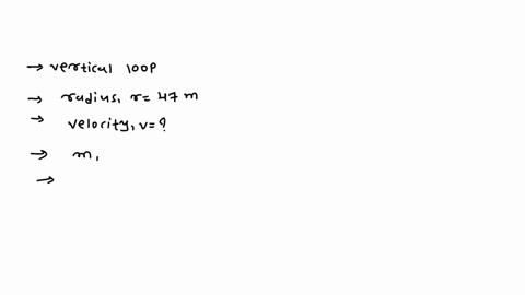 10. You are riding a roller-coaster going around a vertical loop, on the inside of the loop. If the loop has a radius of 46.0 m, how fast must the cart be moving in order for you to feel 1.5 times as heavy at the top of the loop?