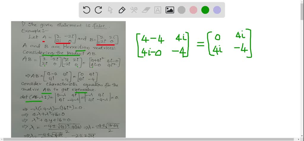 SOLVED: Let A And B Be Hermitian Matrices. Answer True Or False For ...