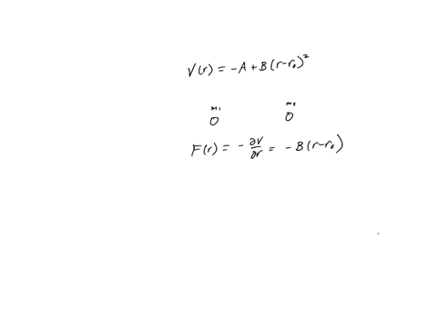 a-diatomic-molecule-has-atoms-of-masses-m1-and-m2-the-potential-energy-of-the-molecule-for-the-interatomic-separation-r-is-given-by-v-r-a-b-r-ro-2-where-ro-is-the-equilibrium-separation-and-13214