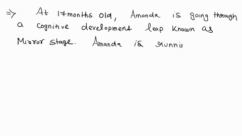 17-month-old-amanda-keeps-running-up-to-the-full-length-mirror-in-her-parents-room-and-trying-to-hug-the-little-girl-she-sees-there-given-what-you-now-know-about-a-childs-emotional-and-socia-22457