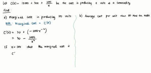 1-the-cost-function-cx-15000-30x-1000x-gives-the-cost-in-dollars-to-produce-x-units-of-a-commodity-a-find-the-marginal-cost-when-the-production-level-is-x-100-units-when-they-produce-100-uni-93792