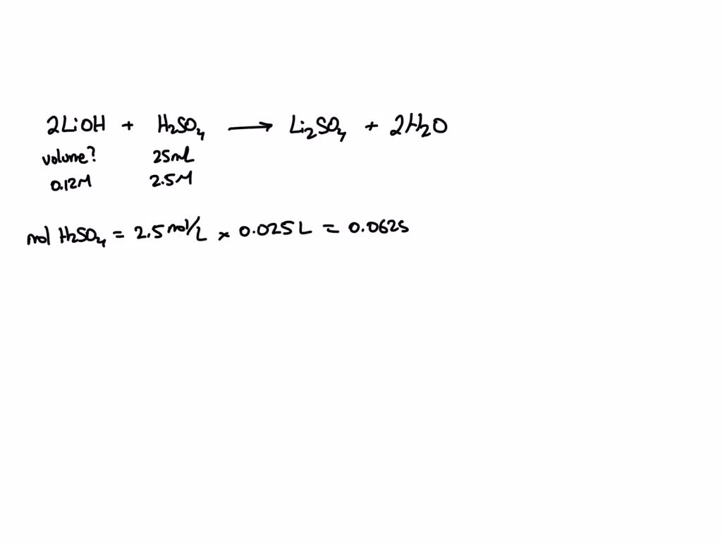 SOLVED: 1. Calculate the volume of lithium hydroxide at 0.12 M ...