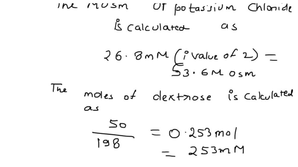 SOLVED: A pharmacist adds 2g of potassium chloride to 1L of DSW 1/2NS ...