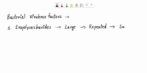 identify-and-describe-2-bacterial-virulence-factors-eg-name-the-virulence-factor-and-state-why-is-it-a-virulence-factor-use-a-list-format-as-shown-below-58166
