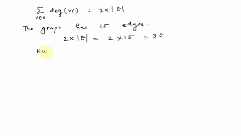 how-many-vertices-must-graph-have-if-it-contains-15-edges-3-vertices-of-degree-4-and-other-vertices-of-degree-32-cite-any-facts-that-you-use-in-your-explanation_-59908