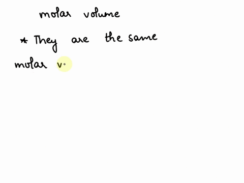 which-of-the-following-has-greatest-molar-volume-at-stp-co2-h2-they-are-the-same-78502