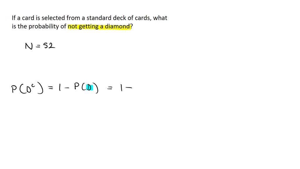 SOLVED If a card is selected from a standard deck of cards, what is