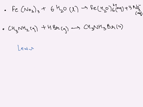 using-the-lewis-concept-of-acids-and-bases-identify-the-lewis-acid-and-base-in-each-of-the-following-reactions-feno3s-s-6hz0-fehzo63-aq-3no-aq-chnhzg-hbrg-chnhbrs-drag-the-appropriate-items-87555