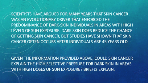 1-scientists-have-argued-for-many-years-that-skin-cancer-was-an-evolutionary-driver-that-enforced-the-predominance-of-dark-skin-individuals-in-areas-with-high-levels-of-sun-exposure-dark-skin-does-red