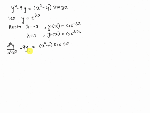 solve-the-given-differential-equation-by-undetermined-coefficients-y-9y-x2-4-sin3x-yx-20115