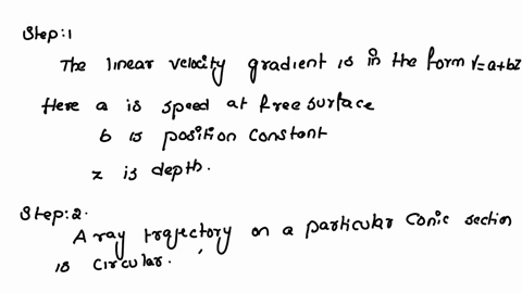 show-that-rays-in-a-linear-velocity-gradient-of-the-form-v-a-bz-will-have-ray-paths-that-are-circular-derive-an-expression-for-the-radius-of-the-circle-in-terms-of-b-and-the-ray-parameter-p-27055